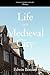 Life in a Medieval City by Edwin Benson Life in a Medieval City by Edwin Benson