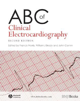 ABC of Clinical Electrocardiography (Paperback)