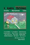 A Kudzu Christmas: Twelve Mysterious Tales