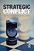 Strategic Conflict by Daniel J. Canary
