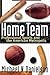 Home Team: Professional Sports and the American Metropolis