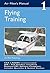 Flying Training (The Air Pilot's Manual, #1)