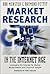 Market Research in the Internet Age: Leveraging the Internet for Market Measurement and Consumer Insight