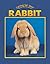 Caring for Your Rabbit (Caring for Your Pet series)