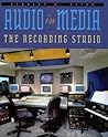 Audio in Media: The Recording Studio Audio in Media: The Recording Studio