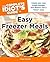 The Complete Idiot's Guide to Easy Freezer Meals: Create Your Own Frozen Entrées, and Dinner s Just a Thaw Away