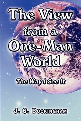 The View from a One-man World: The Way I See It (Paperback)