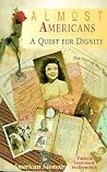 Almost Americans: A Quest for Dignity (Red Crane Literature Series) Almost Americans: A Quest for Dignity (Red Crane Literature Series)