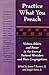 Practice What You Preach: Virtues, Ethics, and Power in the Lives of Pastoral Ministers and Their Congregations: Virtues, Ethics, and Power in the Lives of Pastoral Ministers and Their Congregations