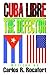 Cuba Libre-The Defector