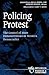 Policing Protest: The Contr...