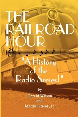 The Railroad Hour (Paperback)