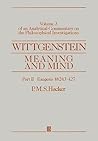 An Analytical Commentary on the Philosophical Investigations, Volume 3: Wittgenstein: Meaning and Mind, Part II: Exegesis §§243-427