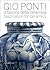Gio Ponti: Fascination for Ceramics