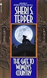 The Gate to Women's Country by Sheri S. Tepper The Gate to Women's Country by Sheri S. Tepper