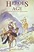 Heroes of the Age by David B. Edwards