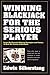 Winning Blackjack for the Serious Player