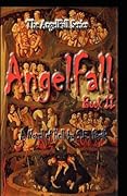AngelFall Book II - A Novel of Hell