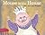 Mouse in the House by Ann Hassett