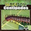 Centipedes