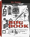 Bug Book: Everything You Ever Wanted to Know About Electronic Eavesdropping ... But Were Afraid to Ask