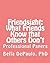 Friendsight: What Friends K...
