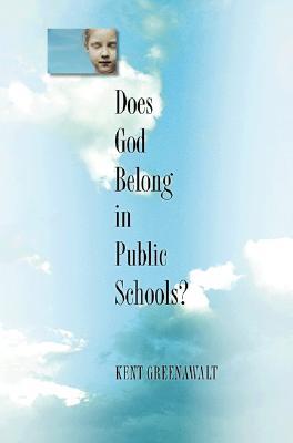 Does God Belong in Public Schools? (Paperback)