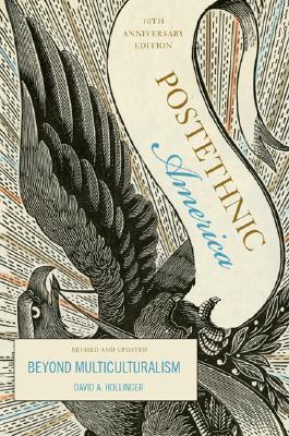 Postethnic America: Beyond Multiculturalism (Paperback)