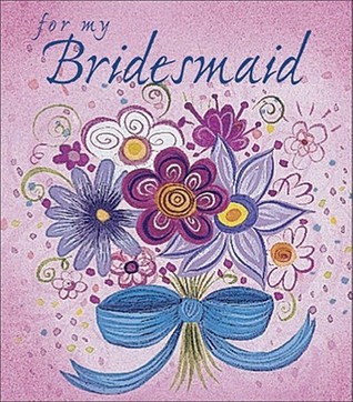 For My Bridesmaid (Hardcover)