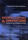Patents, Citations, and Innovations: A Window on the Knowledge Economy (Mit Press)