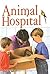 Animal Hospital (DK Readers...