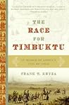 The Race for Timbuktu by Frank T. Kryza