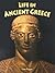 Life In Ancient Greece (Peoples of the Ancient World)