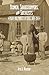 Yeomen, Sharecroppers, and Socialists: Plain Folk Protest in Texas, 1870-1914 (Volume 30) (Elma Dill Russell Spencer Series in the West and Southwest)