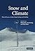 Snow and Climate: Physical Processes, Surface Energy Exchange and Modeling
