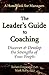The Leader's Guide to Coaching: Discover & Develop the Strengths of Your People