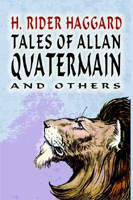 Tales of Allan Quatermain (Hardcover)