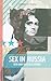 Sex in Russia: New and Selected Stories