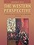 The Western Perspective: A History of Civilization in the West (with InfoTrac) (Available Titles CengageNOW)