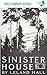 Cold Harbour / Sinister House