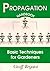 Propagation Handbook: Basic Techniques for Gardeners