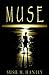 Muse (Shelby Hammond, Muse Prophecy #1) by Susie M. Hanley