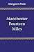 Manchester, Fourteen Miles by Margaret Penn
