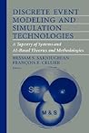 Discrete Event Modeling and Simulation Technologies: A Tapestry of Systems and AI-Based Theories and Methodologies