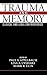 Trauma and Memory: Clinical and Legal Controversies