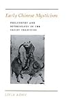 Early Chinese Mysticism : Philosophy and Soteriology in the Taoist Tradition