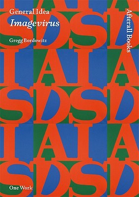 General Idea: Imagevirus (Paperback)