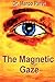 The Magnetic Gaze