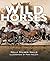 Wild Horses: Galloping Through Time (Darby Creek Exceptional Titles)