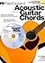 Fast Forward - Acoustic Guitar Chords: A Progressive Apprach to Chords You Can Learn Today! (Fast Forward (Music Sales))